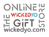 WickedYo: The Online Gift Store . Gift Yourself and Those You Love